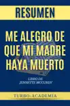 Me Alegro De Que Mi Madre Haya Muerto por Jennette McCurdy Resumen synopsis, comments