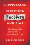 Suppression, Deception, Snobbery, and Bias synopsis, comments