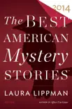 The Best American Mystery Stories 2014 synopsis, comments
