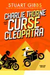 Charlie Thorne and the Curse of Cleopatra synopsis, comments