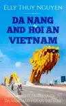 Da Nang and Hoi An, Vietnam synopsis, comments