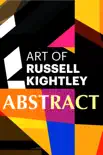 Art of Russell Kightley ABSTRACT reviews