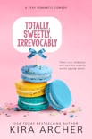 Totally, Sweetly, Irrevocably book summary, reviews and downlod