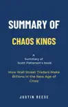 Summary of Chaos Kings by Scott Patterson: How Wall Street Traders Make Billions in the New Age of Crisis sinopsis y comentarios