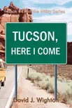 Tucson, Here I Come synopsis, comments