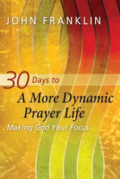 30 days to a more dynamic prayer life book cover image