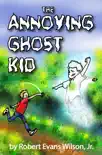 The Annoying Ghost Kid synopsis, comments