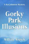 Gorky Park Illusions synopsis, comments