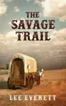 The Savage Trail synopsis, comments