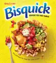 Betty Crocker Bisquick Quick To The Table synopsis, comments
