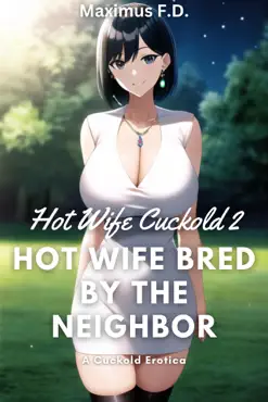 cuckold erotica - hot wife bred by the neighbor book cover image