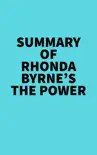 Summary of Rhonda Byrne's The Power sinopsis y comentarios