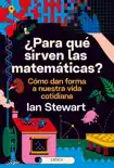 ¿Para qué sirven las matemáticas? sinopsis y comentarios