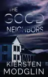 The Good Neighbors synopsis, comments