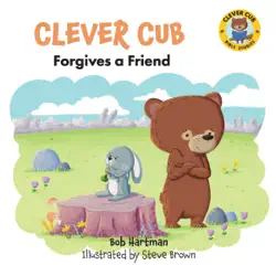 clever cub forgives a friend book cover image