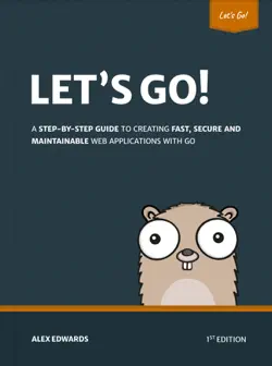 let's go: learn to build professional web applications with go book cover image