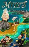 Mutinous Miles and the Deathly Tunnels reviews