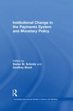 institutional change in the payments system and monetary policy book cover image