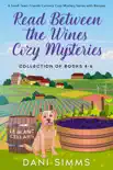 Read Between the Wines Cozy Mysteries Collection of Books 4-6 synopsis, comments