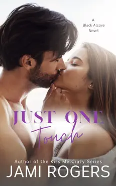 just one touch: a single dad best friend's sister romance book cover image