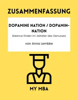 zusammenfassung - dopamine nation / dopamin-nation: balance finden im zeitalter des genusses von anna lembke imagen de la portada del libro