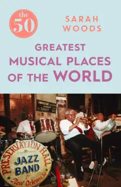 the 50 greatest musical places book cover image