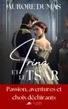 Irina et le Tsar synopsis, comments