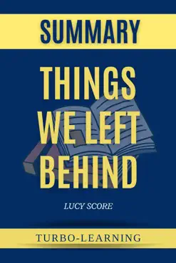things we left behind by lucy score summary imagen de la portada del libro