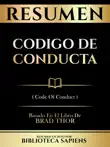 Resumen - Codigo De Conducta (Code Of Conduct) - Basado En El Libro De Brad Thor sinopsis y comentarios