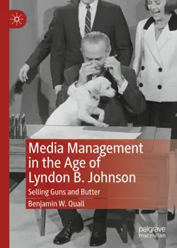 media management in the age of lyndon b. johnson book cover image