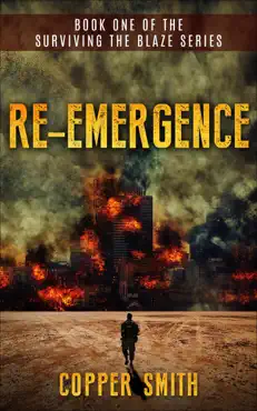 re-emergence: book one of the surviving the blaze series book cover image
