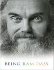 Being Ram Dass by Ram Dass synopsis, comments