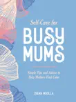 Self-Care for Busy Mums sinopsis y comentarios
