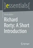 Richard Rorty: A Short Introduction sinopsis y comentarios