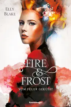 fire & frost, band 2: vom feuer geküsst book cover image