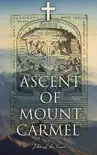Ascent of Mount Carmel synopsis, comments