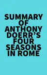 Summary of Anthony Doerr's Four Seasons in Rome sinopsis y comentarios
