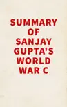 Summary of Sanjay Gupta's World War C sinopsis y comentarios