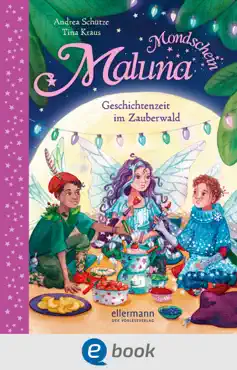 maluna mondschein. geschichtenzeit im zauberwald book cover image
