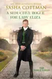 A Seductive Rogue for Lady Eliza synopsis, comments