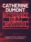 Internet Kill Switch sinopsis y comentarios