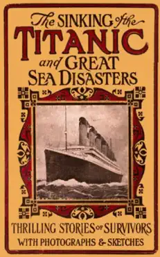 the sinking of the titanic, and great sea disasters book cover image