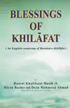 Blessings of Khilafat synopsis, comments