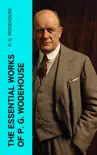 The Essential Works of P. G. Wodehouse synopsis, comments