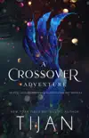 A Crossover Adventure synopsis, comments