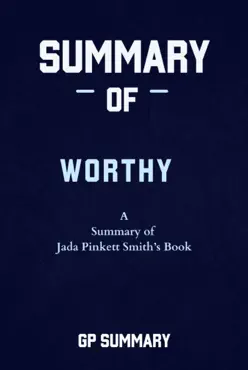 summary of worthy by jada pinkett smith book cover image