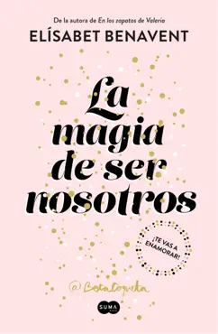 la magia de ser nosotros (bilogía sofía 2) book cover image