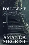 Follow Me, Sweet Darling synopsis, comments