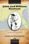 John and William Bartram synopsis, comments