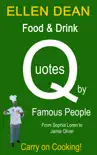 Food & Drink Quotes by Famous People from Sophia Loren to Jamie Oliver. Carry on Cooking! sinopsis y comentarios